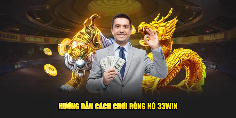 Hướng dẫn cách tham gia Rồng Hổ đơn giản nhất